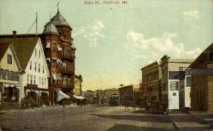 Main St. - Fairfield, Maine ME  