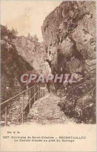 Old Postcard Environs de Saint Etienne Rochetaillee The access corridor at th...