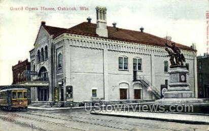 Grand Opera House - Oshkosh, Wisconsin