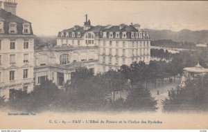 PAU, Pyrenees, France, 00-10 ; L'Hotel de France