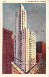 Pittsfield Building - Chicago, Illinois IL