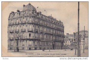 Le Havre , France , PU-1925 ; Hotel Continental
