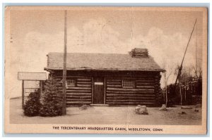 1935 The Tercentenary Headquarters Cabin Middletown Connecticut CT Postcard 