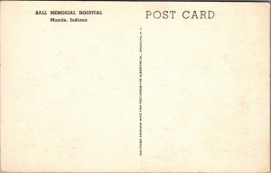 Postcard Ball Memorial Hospital Muncie Indiana IN