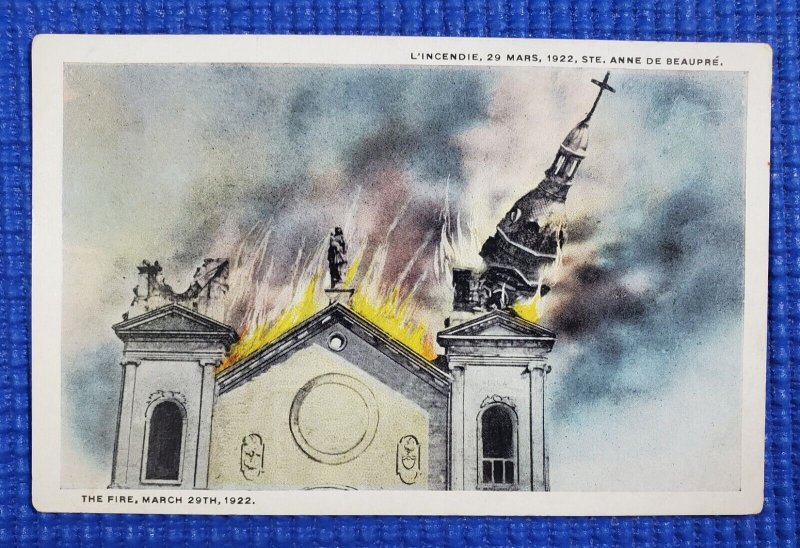 Vtg Ste Anne De Beaupre L'Incendie Fire on March 29 1922 Quebec Canada Postcard