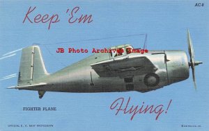 Large Letter Linen, Keep 'Em Flying,  US Air Corps Series, Fighter Plane