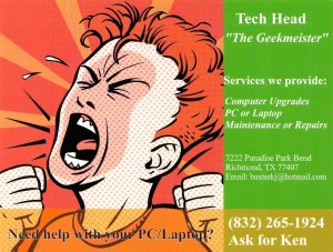 Richmond, TX Texas  TECH HEAD ADVERTISING  Computer Repair By Ken  4X6 Postcard