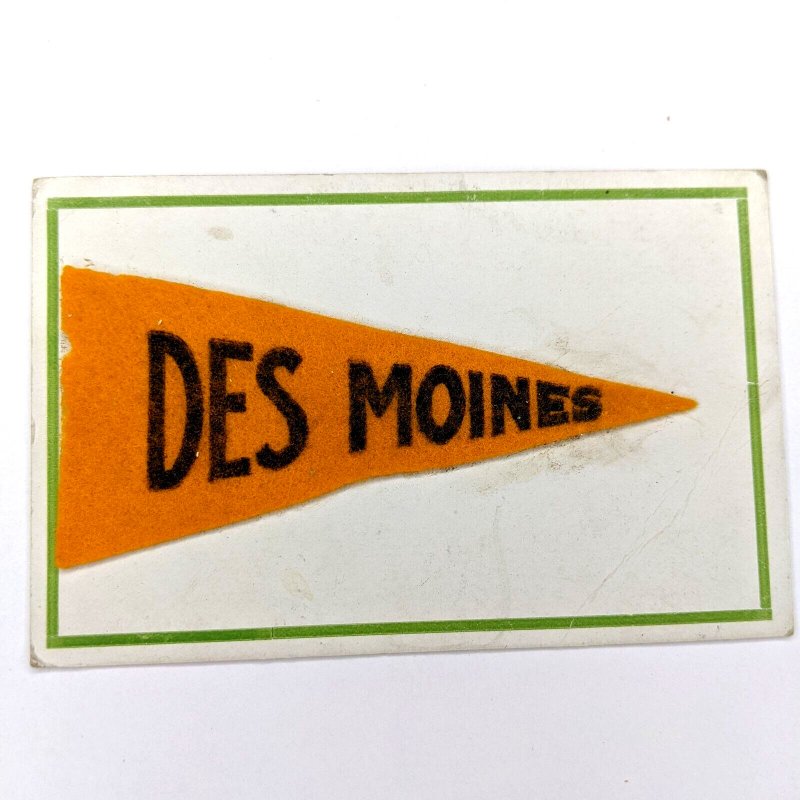 1909 Des Moines IA Cloth Flag Pennant Greeting Novelty Postcard Welcome A175