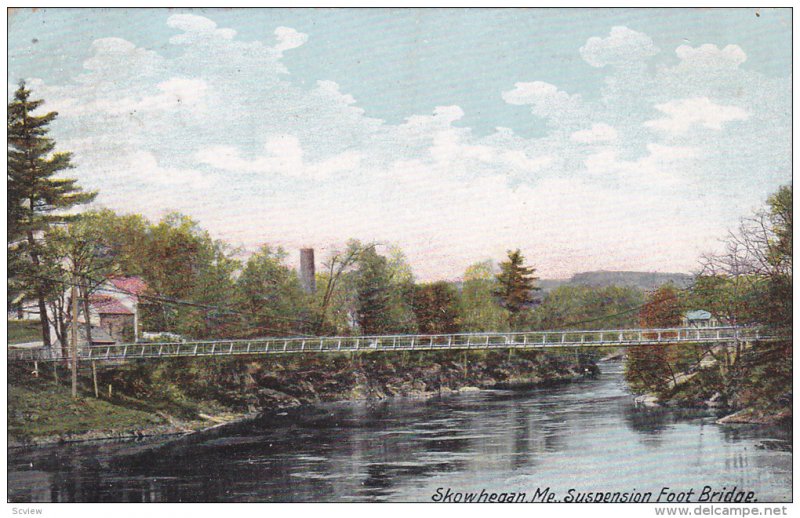 Suspension Foot Bridge, Skowhegan, Maine, PU-1906