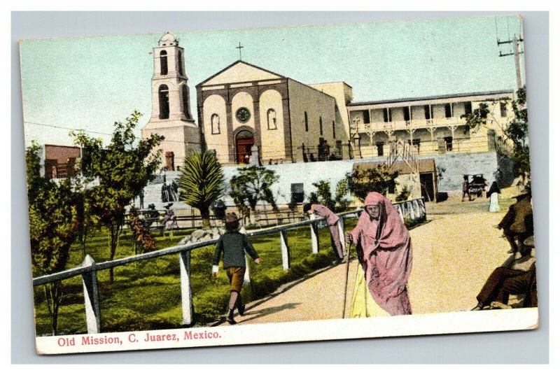 Vintage 1910's Postcard Old Catholic Mission Old Woman and Park Juarez Mexico
