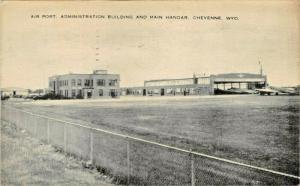 CHEYENNE WY~ AIRPORT~ADMINISTRATION BUILDING & MAIN HANGER-1940 PHOTO POSTCARD