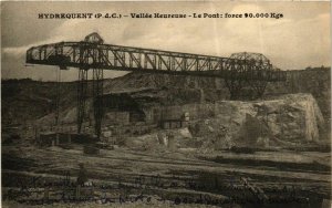 CPA AK Hydrequent (P.d.C.) - Vallée Heureuse - Le Pont force 90000Kgs (976647)