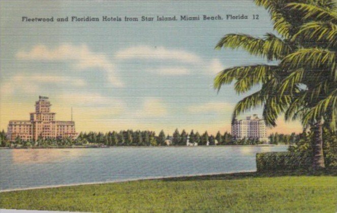 Florida Miami Beach Fleetwood & Floridian Hotels From Star Island