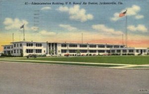 Administration Building - Jacksonville, Florida FL  