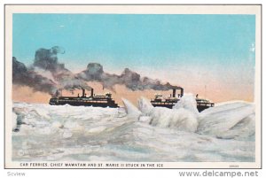 Car Ferries, Chief Wawatam and St. Marie II Stuck in the Ice, 10-20s