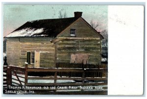 1907 Thomas A Hendricks Old Log Cabin First Indiana Home Shelbyville IN Postcard