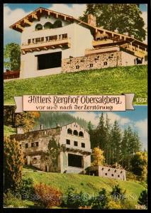 Hitler's Berghof Obersassberg vor und nach der Zerstorung