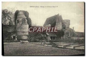 Postcard Senlis Old Ruins of Chateau Henry IV