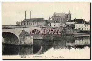 Old Postcard Montereau The bridge & # & # 39Yonnne and 39eglise