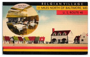 Belgian Village, US Route 40 near Baltimore, MD Postcard *6J9