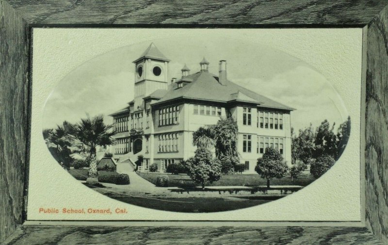 C.1905-10 Public School, Oxnard, Cal. Vintage Postcard F27
