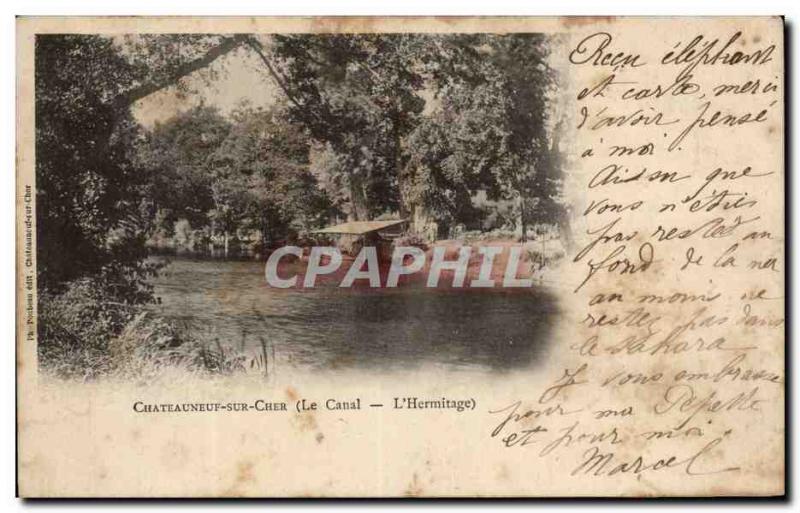 Chateauneuf sur Cher - The Hermitage - Old Postcard