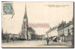 Old Postcard Tourcoing Place dela Republique and Saint Kitts