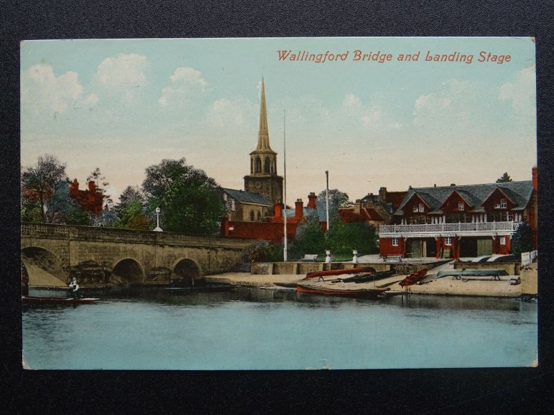 Oxfordshire WALLINGFORD Bridge & Landing Stage c1909 Postcard by Arthur Jenkins