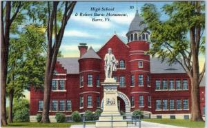 BARRE, Vermont  VT   HIGH SCHOOL & Robert Burns Monument  c1940s Linen Postcard