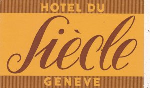 Switzerland Geneve Hotel Du Siecle Vintage Luggage Label sk4127