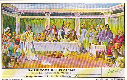 Liebig Trade Card s1712 Gaul Before Julius Caeser No 1 De Phokeeers te Marseille