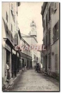 Le Cannet - The Central Street and the Tour d & # 39Horloge - Old Postcard