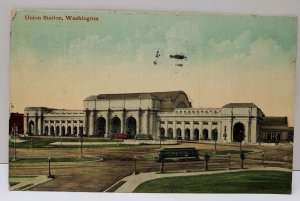 Union Station Washington 1916 Postcard A19