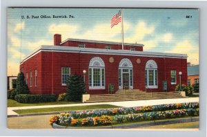 Berwick PA-Pennsylvania, US Post Office, Linen Postcard 