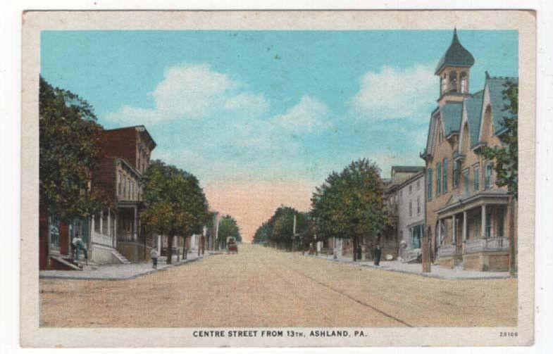 Ashland, Pennsylvania,  Early View of Centre Street From 13th.