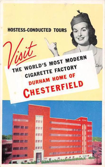 North Carolina Durham     Chesterfield  Cigarette Factory