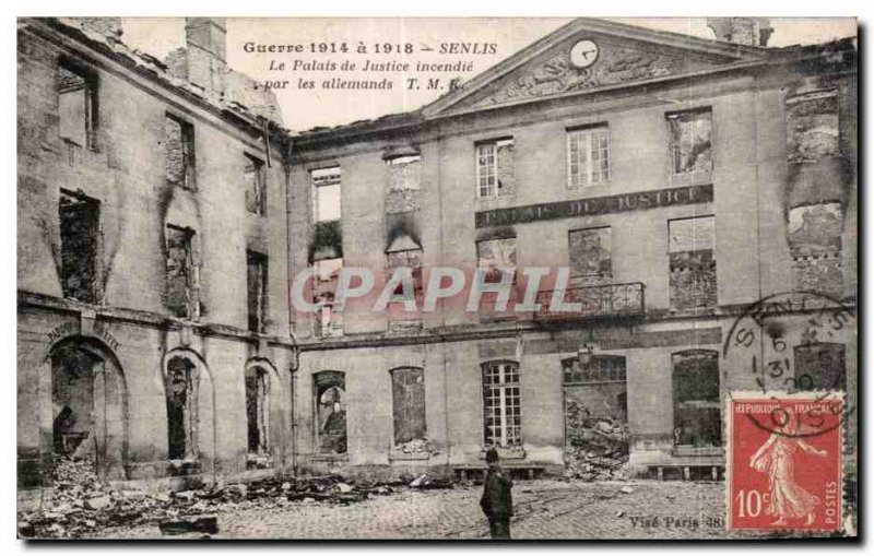 Postcard Old War Senlis The courthouse fire by German