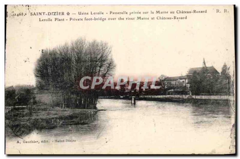 Postcard Old Saint Dizier plant Lerolle Privee Footbridge on the Marne at Cha...