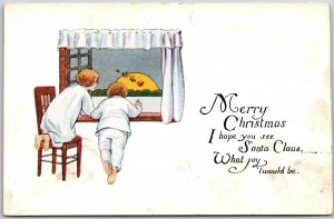 Merry Christmas Greetings I Hope You See Santa Claus Children On Window Postcard