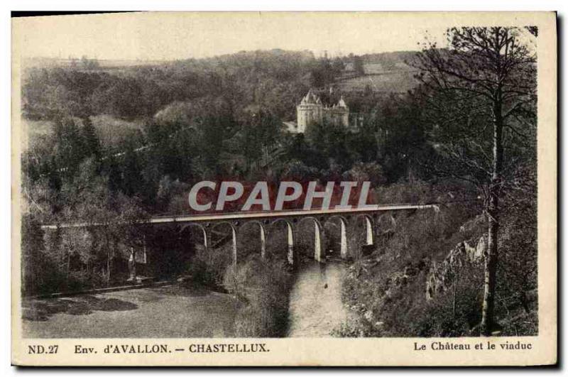 Postcard Old Approx d & # 39Avallon Chastellux The Chateau And The Viaduct