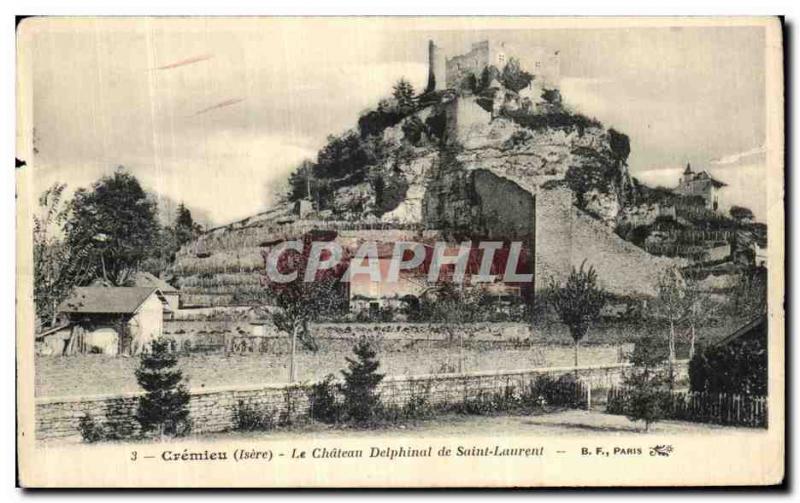Old Postcard Cremieu Delphinal The Chateau of Saint Laurent
