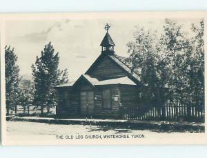 1957 rppc OLD LOG CHURCH Whitehorse Yukon Territory YT HM4253