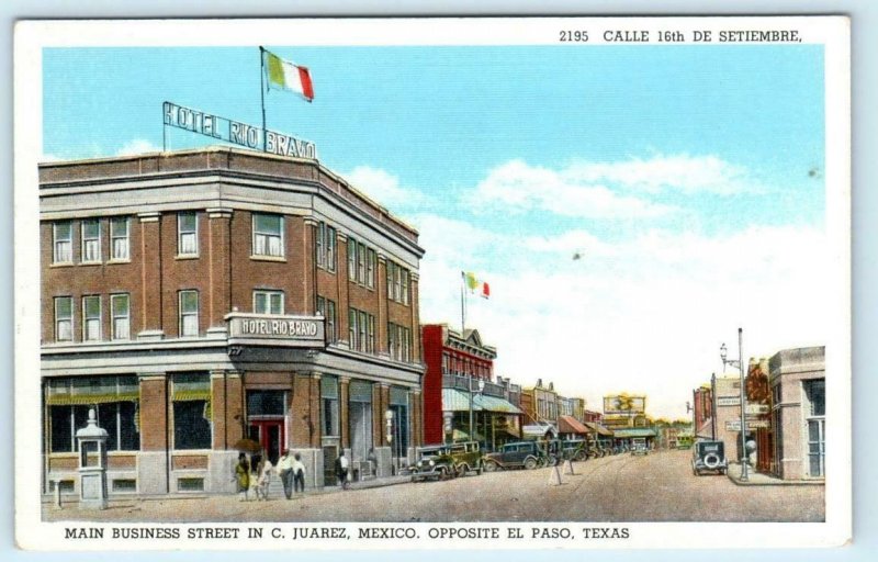 CIUDAD JUAREZ, Mexico ~ Hotel Rio Bravo CALLE 16th de SETIEMBRE c1920s  Postcard 