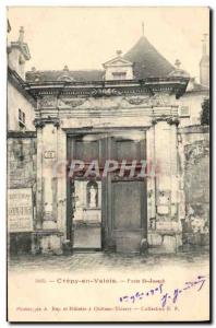 Old Postcard Crepy en Valois Porte St Joseph