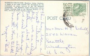 Glacier National Park, MT  BLACKFOOT CHIEF WADES in the WATER  c1950s Postcard