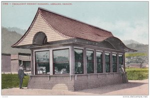 ASHLAND, Oregon, 1900-1910's; Permanent Exhibit Building