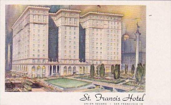 California One Of The Worlds Great Hotel Hotel Saint Francis 1948