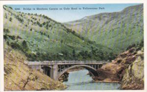 Bridge In Shoshone Canyon On Cody Road To Yellowstone National Park