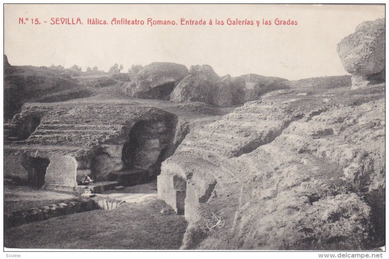 SEVILLA, Andalucia, Spain, PU-1912; Anfiteatro Romano, Entrada A Las Galerias...