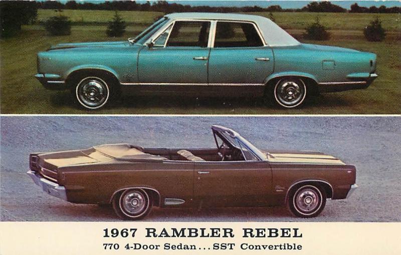 AUTO CAR ADVERTISING   1967 RAMBLER REBEL  770 Sedan  SST Convertible  Postcard